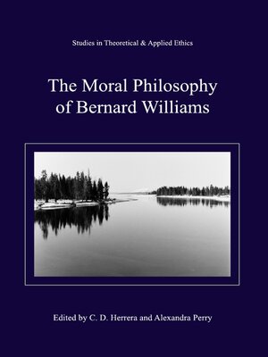 cover image of The Moral Philosophy of Bernard Williams
